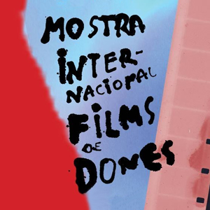 IV cicle Cinema i Dona a Lloret de Mar, 2020, Films de Dones IV cicle Cinema i Dona a Lloret de Mar, 2020, Films de Dones