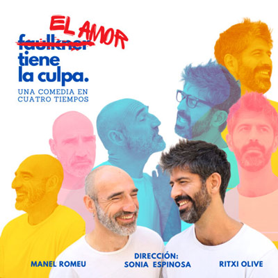 Teatre 'El amor tiene la culpa' Teatre 'El amor tiene la culpa'