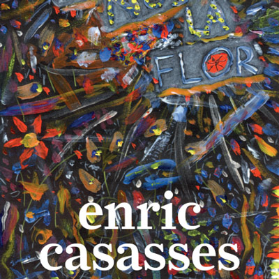 Llibre ‘El nus la flor’ d'Enric Casasses Llibre ‘El nus la flor’ d'Enric Casasses