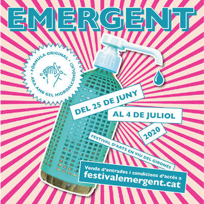 Festival Emergent, Sarrià de Ter, Sant Gregori, Cervià de Ter, Vilablareix, Fornells de la Selva i Madremanya, 2020 Festival Emergent, Sarrià de Ter, Sant Gregori, Cervià de Ter, Vilablareix, Fornells de la Selva i Madremanya, 2020