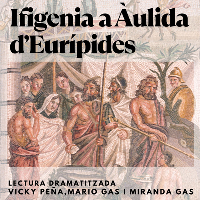 Lectura dramatitzada d''Ifigenia a Àulida', al MAC Empúries, 2025 Lectura dramatitzada d''Ifigenia a Àulida', al MAC Empúries, 2025