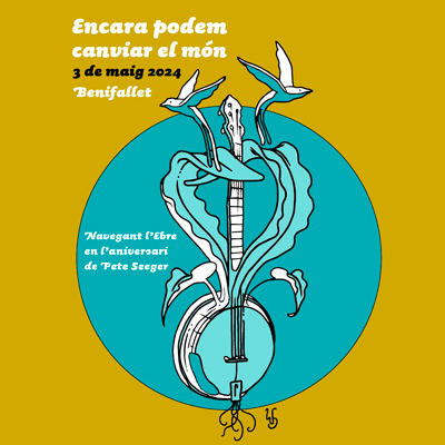 Encara podem canviar el món. Navegant l’Ebre per l’aniversari de Pete Seeger - Benifallet 2024 Encara podem canviar el món. Navegant l’Ebre per l’aniversari de Pete Seeger - Benifallet 2024