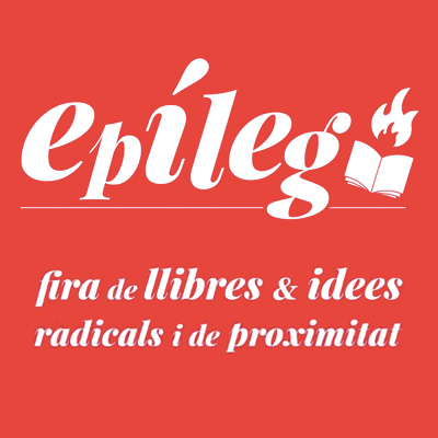 Epíleg, Fira d'idees & llibres radicals i de proximitat a Reus, 2022 Epíleg, Fira d'idees & llibres radicals i de proximitat a Reus, 2022