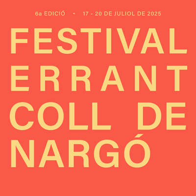 Festival Errant, Coll de Nargó, 2025 Festival Errant, Coll de Nargó, 2025