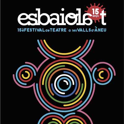 15è Festival Esbaiola't, Esterri d'Àneu, 2022 15è Festival Esbaiola't, Esterri d'Àneu, 2022