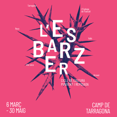 L'Esbarzer. Cicle de Cultura Punxent i Reposada, La Terrasseta, 2026