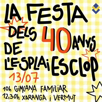 Festa dels 40 anys de l'Esplai Esclop, Vila-seca, 2024 Festa dels 40 anys de l'Esplai Esclop, Vila-seca, 2024