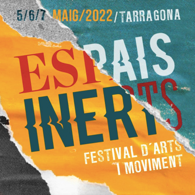 Festival Espais Inerts, Mèdol, Tarragona, 2022 Festival Espais Inerts, Mèdol, Tarragona, 2022