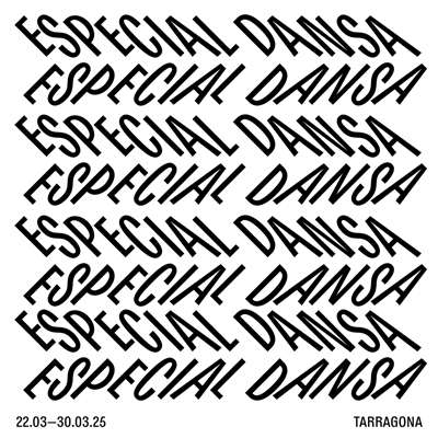 Festival Especial Dansa Tarragona, 2025 Festival Especial Dansa Tarragona, 2025
