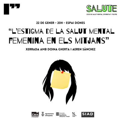 Xerrada 'L'estigma de la salut mental femenina en els mitjans' Xerrada 'L'estigma de la salut mental femenina en els mitjans'