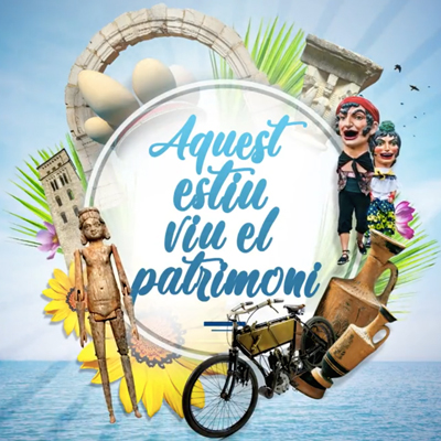 Aquest estiu Viu el Patrimoni, 2022 Aquest estiu Viu el Patrimoni, 2022