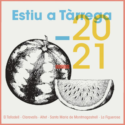 Estiu a Tàrrega, 2021 Estiu a Tàrrega, 2021