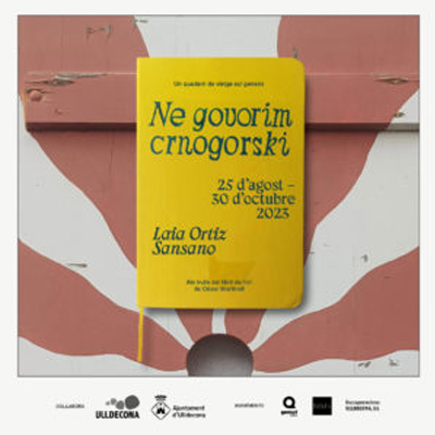 Exposició 'Ne govorim crnogorski' Exposició 'Ne govorim crnogorski'