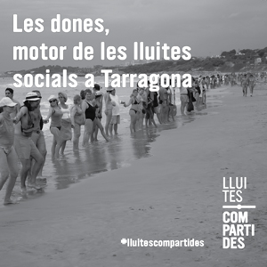 Exposició 'Les dones, motor de les lluites socials a Tarragona'