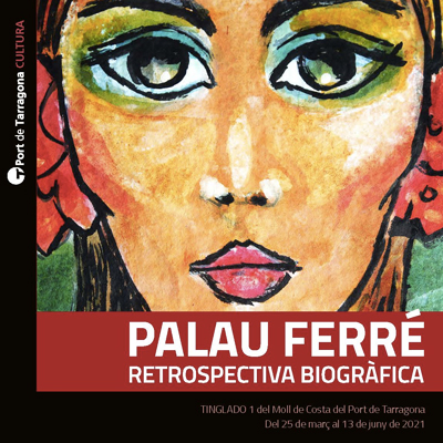 Exposició 'Palau Ferré. Retrospectiva biogràfica', Maties Palau Ferré (Montblanc, 1921-2000) Exposició 'Palau Ferré. Retrospectiva biogràfica', Maties Palau Ferré (Montblanc, 1921-2000)