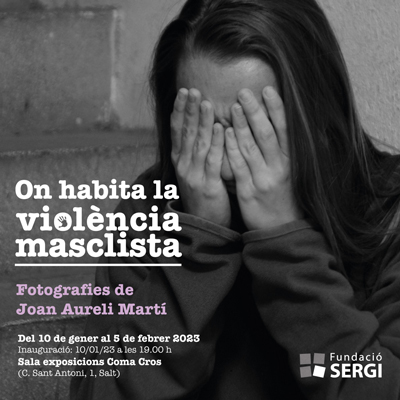 Exposició 'On habita el masclisme', Fundació SERGI, 2023 Exposició 'On habita el masclisme', Fundació SERGI, 2023