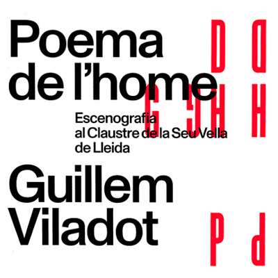 Escenografia 'Poema de l'home' de Guillem Viladot al Claustre de la Seu Vella, Lleida, 2022 Escenografia 'Poema de l'home' de Guillem Viladot al Claustre de la Seu Vella, Lleida, 2022
