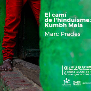 Exposició 'El camí de l'hinduisme: Kumbh Mela' - Marc Prades Exposició 'El camí de l'hinduisme: Kumbh Mela' - Marc Prades
