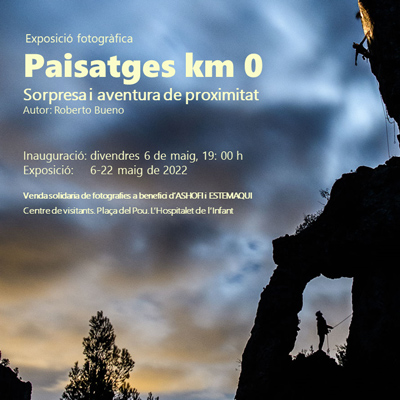 Exposició 'Paisatges km 0. Sorpresa i aventura de proximitat', fotografies de Roberto Bueno Exposició 'Paisatges km 0. Sorpresa i aventura de proximitat', fotografies de Roberto Bueno