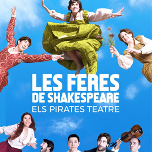 Teatre 'Les feres de Shakespeare' a càrrec de la companyia Els Pirates Teatre