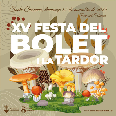 Festa del Bolet de Santa Susanna Festa del Bolet de Santa Susanna