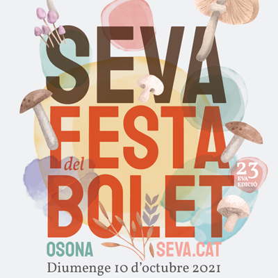 Festa del Bolet - Seva 2021 Festa del Bolet - Seva 2021