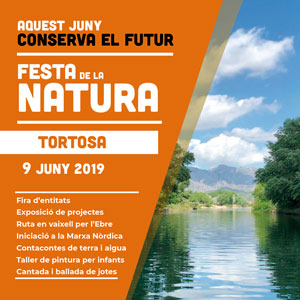 Festa de la Natura de Tortosa - 2019 Festa de la Natura de Tortosa - 2019