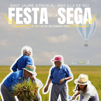 Festa de la Sega - Sant Jaume d'Enveja 2025 Festa de la Sega - Sant Jaume d'Enveja 2025