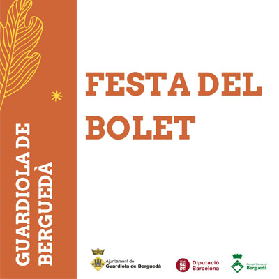 Festa del Bolet de Guardiola de Berguedà, 2022 Festa del Bolet de Guardiola de Berguedà, 2022