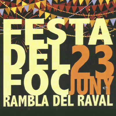 Festa del Foc - Rambla del Raval de Barcelona Festa del Foc - Rambla del Raval de Barcelona