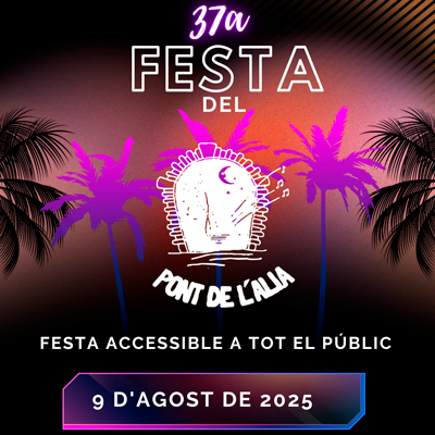37a Festa del Pont de l’Àlia - El Perelló 2025