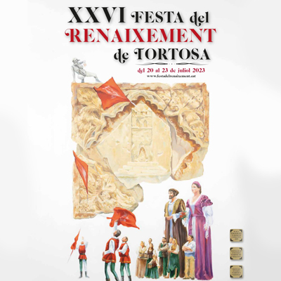 XXVI Festa del Renaixement - Tortosa 2023 XXVI Festa del Renaixement - Tortosa 2023