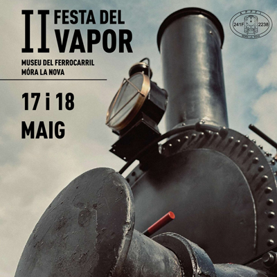 Festa del Vapor - Móra la Nova 2025