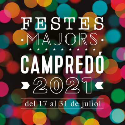Festes Majors - Campredó 2021 Festes Majors - Campredó 2021