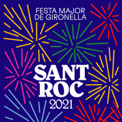 Festa Major de Sant Roc - Gironella 2021 Festa Major de Sant Roc - Gironella 2021