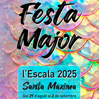 Festa Major - l'Escala 2025
