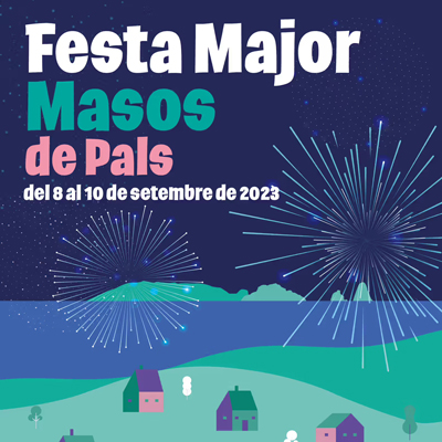 Festa Major - Els Masos de Pals 2023 Festa Major - Els Masos de Pals 2023