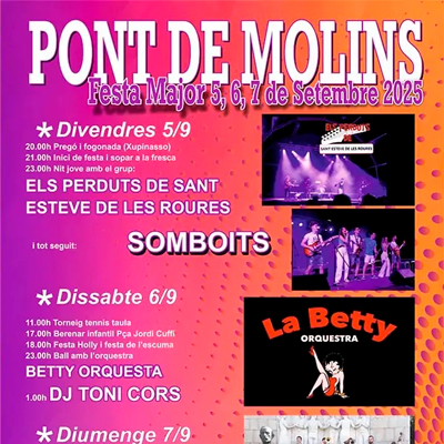 Festa Major - Pont de Molins 2025 Festa Major - Pont de Molins 2025