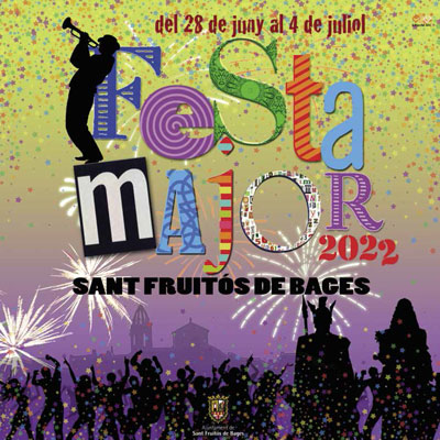 Festa Major de Sant Fruitós de Bages 2022 Festa Major de Sant Fruitós de Bages 2022