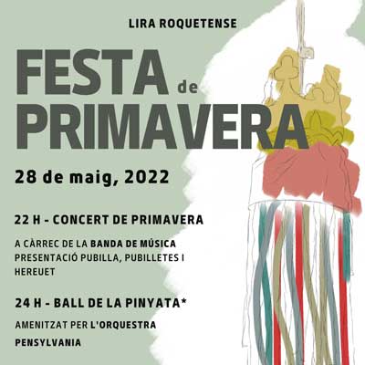 Festa de la Primavera - Lira de Roquetes 2022 Festa de la Primavera - Lira de Roquetes 2022
