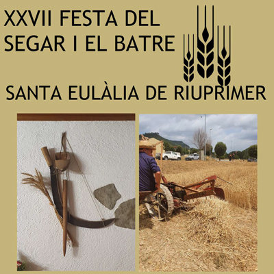 XXVII Festa del Segar i el Batre, Santa Eulàlia de Riuprimer, 2023 XXVII Festa del Segar i el Batre, Santa Eulàlia de Riuprimer, 2023