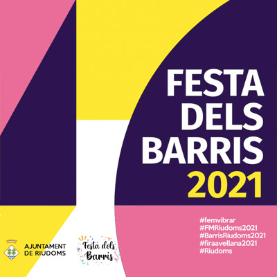 Festa dels Barris, Riudoms, 2021 Festa dels Barris, Riudoms, 2021