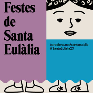 Festes de Santa Eulàlia - Barcelona 2020 Festes de Santa Eulàlia - Barcelona 2020