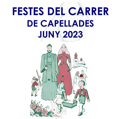 Festes del Carrer de Capellades 2023 Festes del Carrer de Capellades 2023