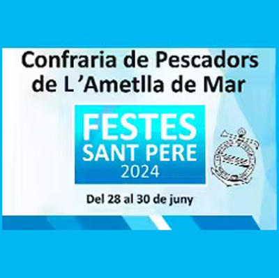 Festes de Sant Pere - L'Ametlla de Mar 2024 Festes de Sant Pere - L'Ametlla de Mar 2024