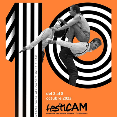 festicAM, Festival Internacional de Teatre i Circ - Amposta 2023 festicAM, Festival Internacional de Teatre i Circ - Amposta 2023
