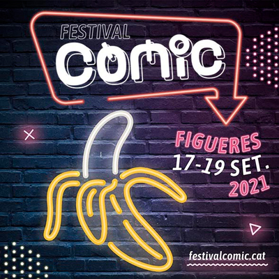 Festival Còmic - Figueres 2021 Festival Còmic - Figueres 2021