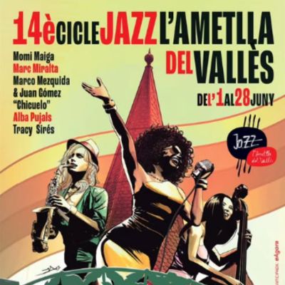 14è Cicle de Jazz de l'Ametlla del Vallès, 2025, Cicle de Jazz de l'Ametlla del Vallès, L'Ametlla del Vallès 14è Cicle de Jazz de l'Ametlla del Vallès, 2025, Cicle de Jazz de l'Ametlla del Vallès, L'Ametlla del Vallès