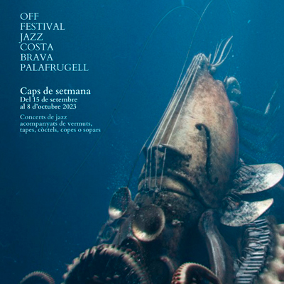 29è Festival de Jazz Costa Brava - Palafrugell 2023 29è Festival de Jazz Costa Brava - Palafrugell 2023