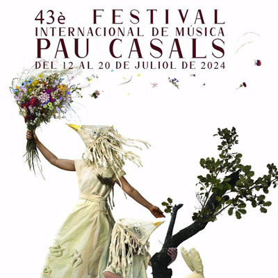 43è Festival Internacional de Música Pau Casals, 2024 43è Festival Internacional de Música Pau Casals, 2024